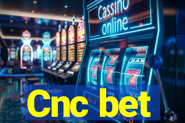 Cnc bet